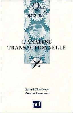 L'analyse transactionnelle (Que Sais-Je ?)