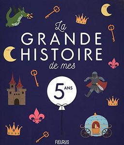 La grande histoire de mes 5 ans