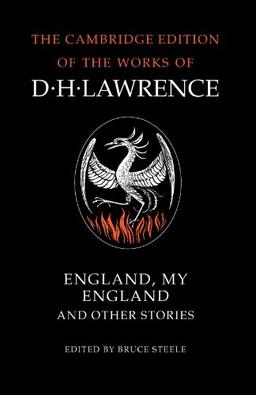 England, My England and Other Stories (The Cambridge Edition of the Works of D. H. Lawrence)