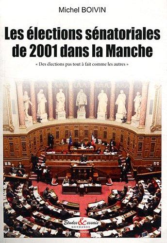 Les élections sénatoriales de 2001 dans la Manche : des élections pas tout à fait comme les autres