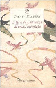 Lettere di giovinezza all'amica inventata