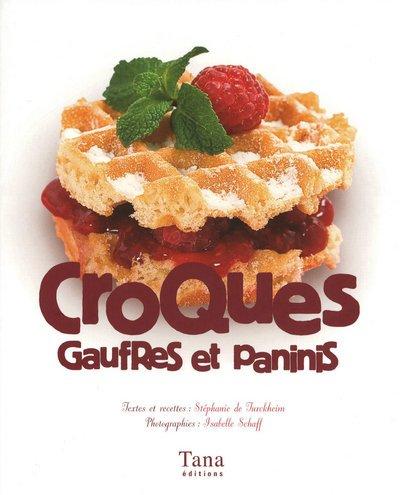 Croques, gaufres et paninis