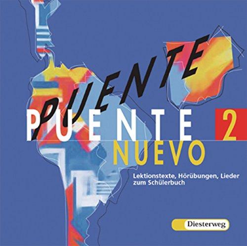 Puente nuevo. Spanisches Unterrichtswerk für die 3. Fremdsprache: Puente nuevo: Audio-CD zu Schülerband 2: Lektionstexte, Hörübungen und Lieder