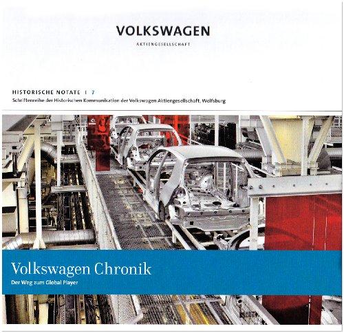 Volkswagen Chronik. Heft 7. Schriftenreihe der Historischen Kommunikation der Volkswagen AG, Wolfsburg.