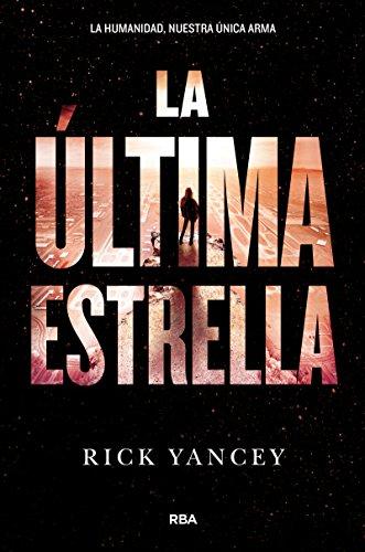 La ultima estrella (la quinta ola 3) (FICCIÓN YA)