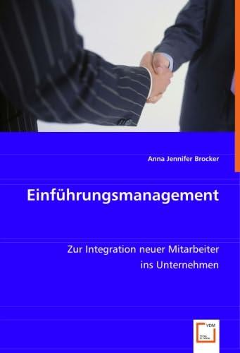 Einführungsmanagement: Zur Integration neuer Mitarbeiter ins Unternehmen