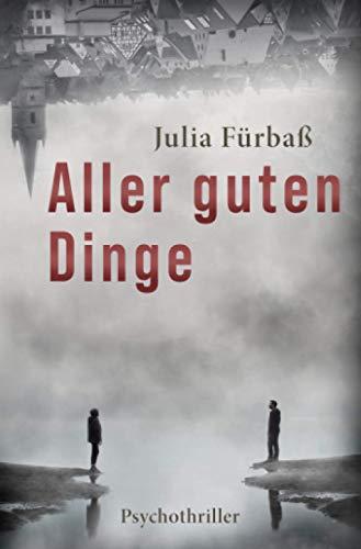 Aller guten Dinge: Psychothriller