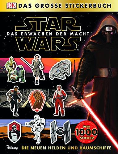 Star Wars(TM) Das Erwachen der Macht. Das große Stickerbuch Die neuen Helden und Raumschiffe