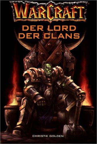 Warcraft, Bd.2: Der Lord der Clans