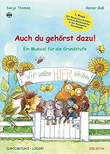 Auch du gehörst dazu! (Lehrerheft mit CD): Ein Musical für die Grundstufe