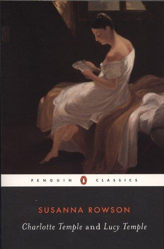 Charlotte Temple and Lucy Temple (Penguin Classics)