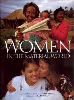 Women in the Material World (Sierra Club Books Publication)