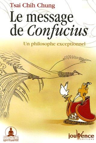 Le message de Confucius : un philosophe exceptionnel