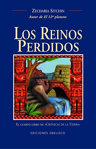 Los reinos perdidos : el cuarto libro de "Crónicas de la tierra" (MENSAJEROS DEL UNIVERSO, Band 4)