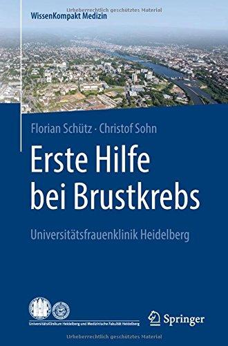 Erste Hilfe bei Brustkrebs: Universitätsfrauenklinik Heidelberg (WissenKompakt Medizin)