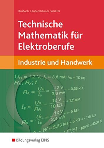 Technische Mathematik für Elektroberufe in Industrie und Handwerk: Schülerband