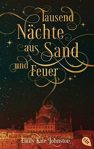 Tausend Nächte aus Sand und Feuer