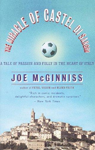 The Miracle of Castel di Sangro: A Tale of Passion and Folly in the Heart of Italy