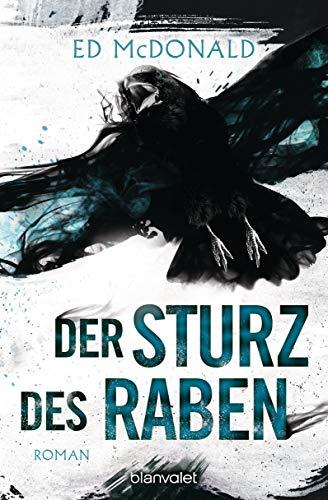 Der Sturz des Raben: Roman (Schwarzschwinge, Band 3)