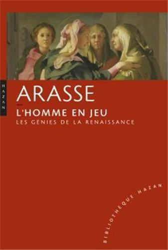 L'homme en jeu : les génies de la Renaissance