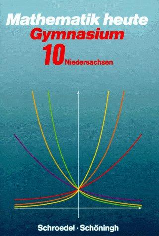 Mathematik heute, Gymnasium Niedersachsen, 10. Schuljahr