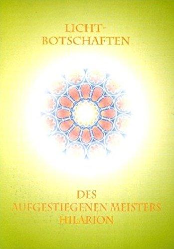 Licht-Botschaften des Aufgestiegenen Meisters Hilarion