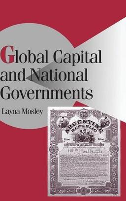 Global Capital and National Governments (Cambridge Studies in Comparative Politics)