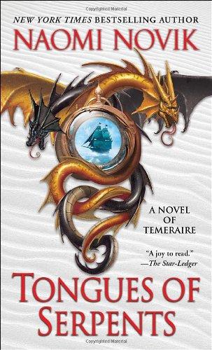 Tongues of Serpents: A Novel of Temeraire