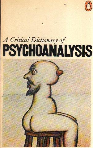 A Critical Dictionary of Psychoanalysis (Penguin reference books)