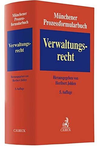 Münchener Prozessformularbuch  Bd. 7: Verwaltungsrecht