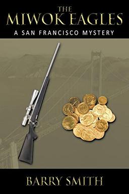 The Miwok Eagles: A San Francisco Mystery