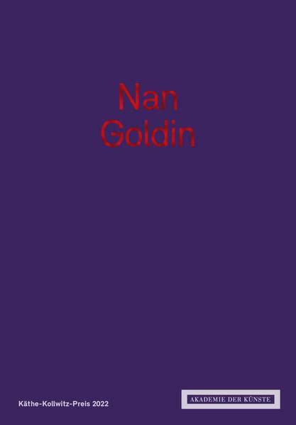 Nan Goldin: Käthe-Kollwitz-Preis 2022