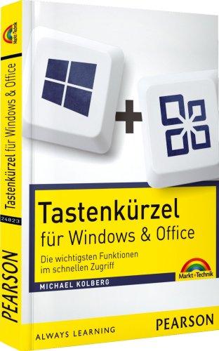 Tastenkürzel für Windows & Office - Die wichtigsten Funktionen im schnellen Zugriff (Sonstige Bücher M+T)