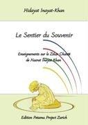 Le Sentier du Souvenir: Enseignements sur le Zikar Chanté de Hazrat Inayat Khan