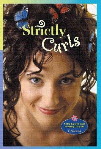 Strictly Curls: A Step-by-step Guide to Styling Curly Hair