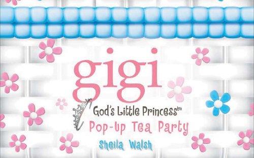 Pop-Up Tea Party (Gigi, God's Little Princess)