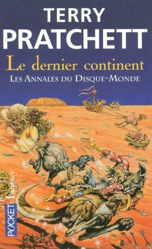 Les annales du Disque-monde. Vol. 22. Le dernier continent