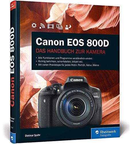 Canon EOS 800D: Das Handbuch zur Kamera