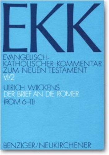 Evangelisch-Katholischer Kommentar zum Neuen Testament, EKK, Bd.6/2, Der Brief an die Römer: TEILBD VI/2