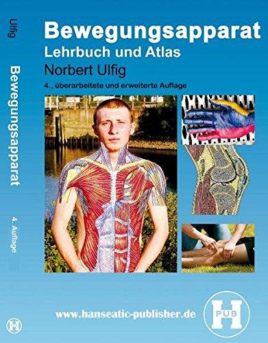 Bewegungsapparat: Lehrbuch und Atlas