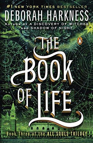 The Book of Life: A Novel (All Souls Trilogy)