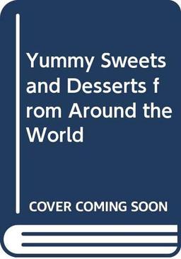 Yummy Sweets and Desserts from Around the World