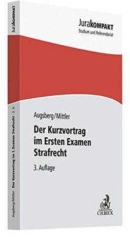 Der Kurzvortrag im Ersten Examen - Strafrecht (Jura kompakt)