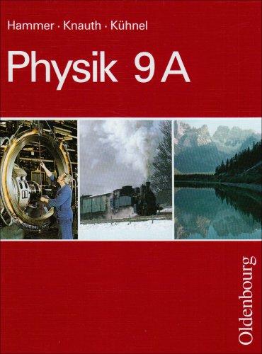 Physik, 9. Jahrgangsstufe, Ausgabe A