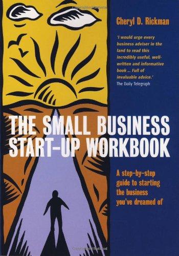 The Small Business Start-Up Workbook: A step-by-step guide to starting the business you've dreamed of