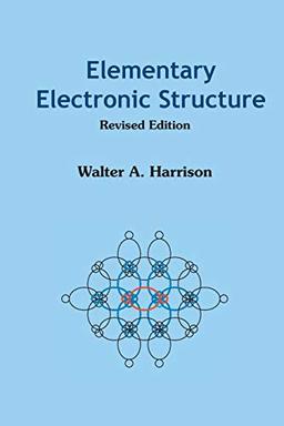 Elementary Electronic Structure: Revised Edition