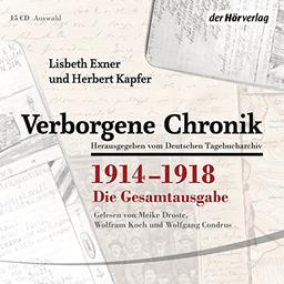 Verborgene Chronik 1914-1918: Die Gesamtausgabe