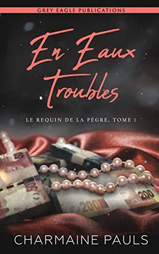 En eaux troubles (Le Requin de la Pègre, Band 1)