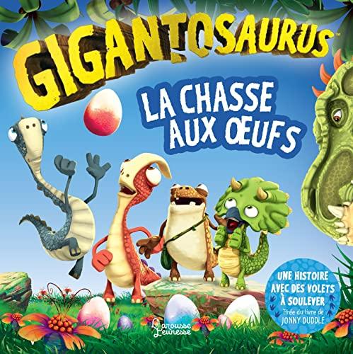 Gigantosaurus. La chasse aux oeufs