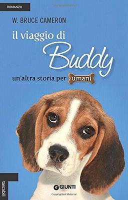 Il viaggio di Buddy: Un'altra storia per umani (Tascabili Giunti)